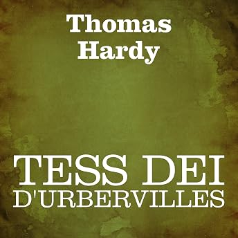 Tess dei D'Urbervilles [Tess of the d'Urbervilles] Audiolibro di Thomas Hardy episode artwork