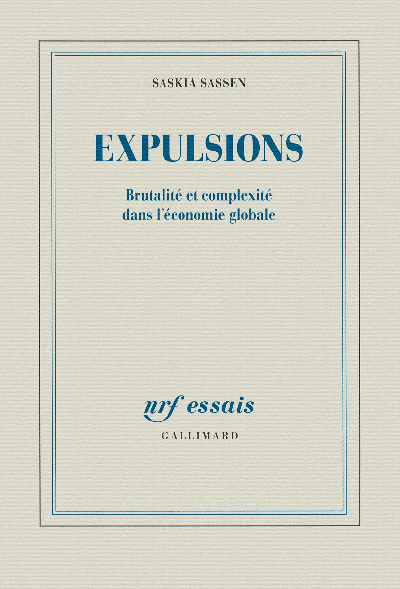 Expulsions: Brutalité et complexité dans l'économie globale