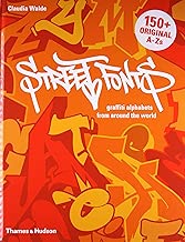 Street fonts graffiti alphabets from around the world