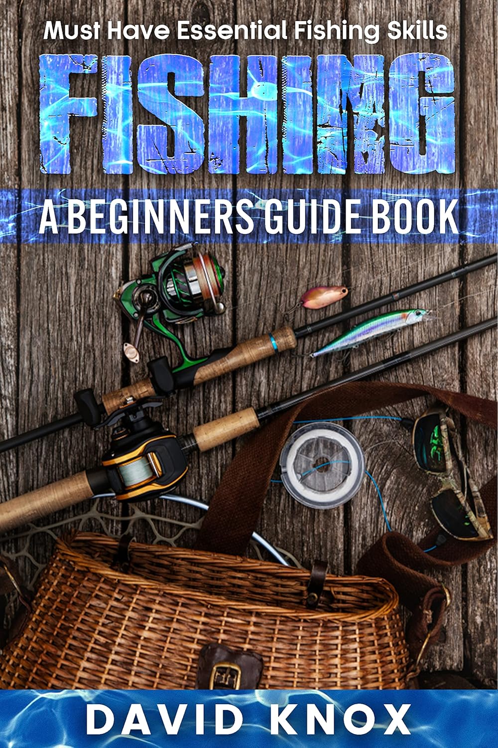 𝐅𝐢𝐬𝐡𝐢𝐧𝐠 𝐀 𝐁𝐞𝐠𝐢𝐧𝐧𝐞𝐫𝐬 𝐆𝐮𝐢𝐝𝐞 𝐁𝐨𝐨𝐤 MustHave Essential