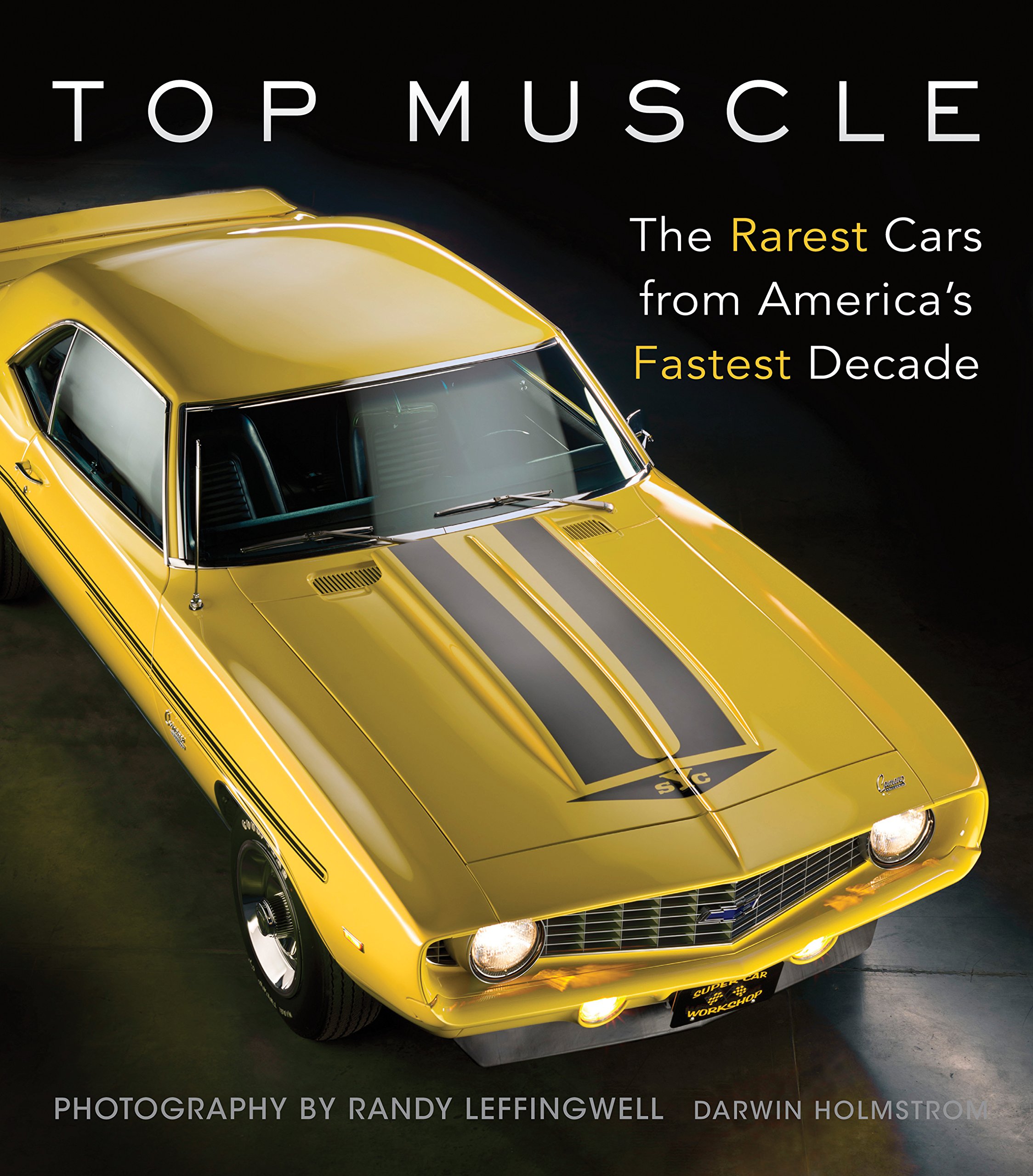 Buy Top Muscle: The Rarest Cars from America's Fastest Decade — BookShops.in