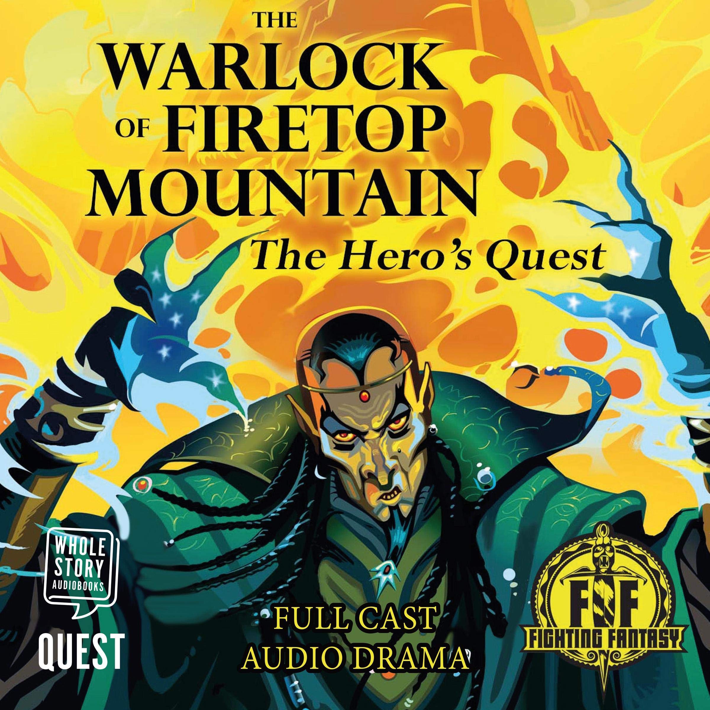 The Warlock of Firetop Mountain: The Hero's Quest