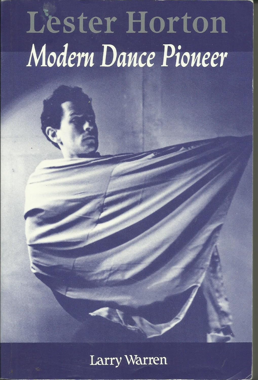 Lester Horton Modern Dance Pioneer (Dance Horizons) Warren, Larry