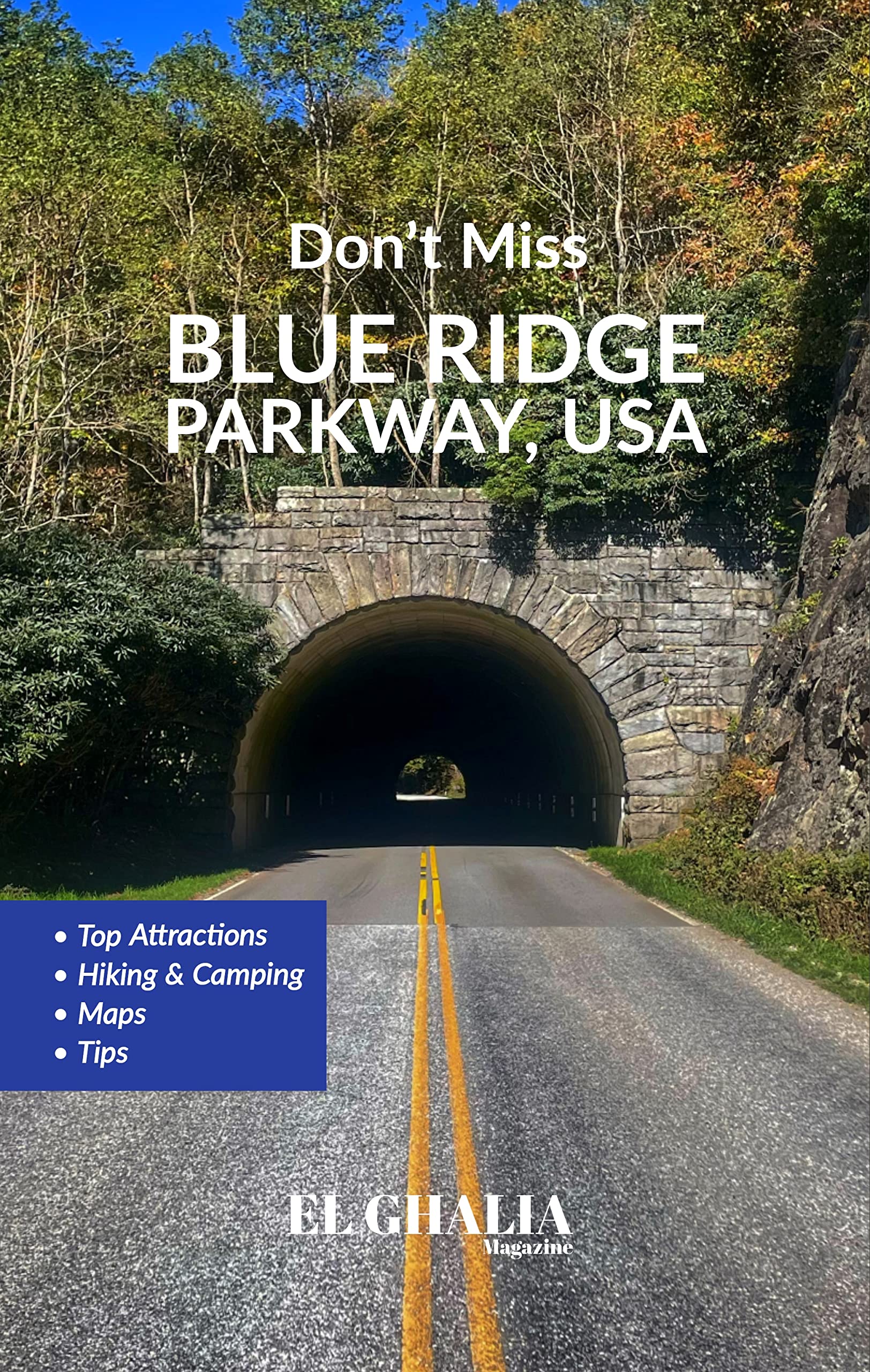 Don't Miss Blue Ridge Parkway : An epic trip through the largest linear park in the United States (US Travel Guides)