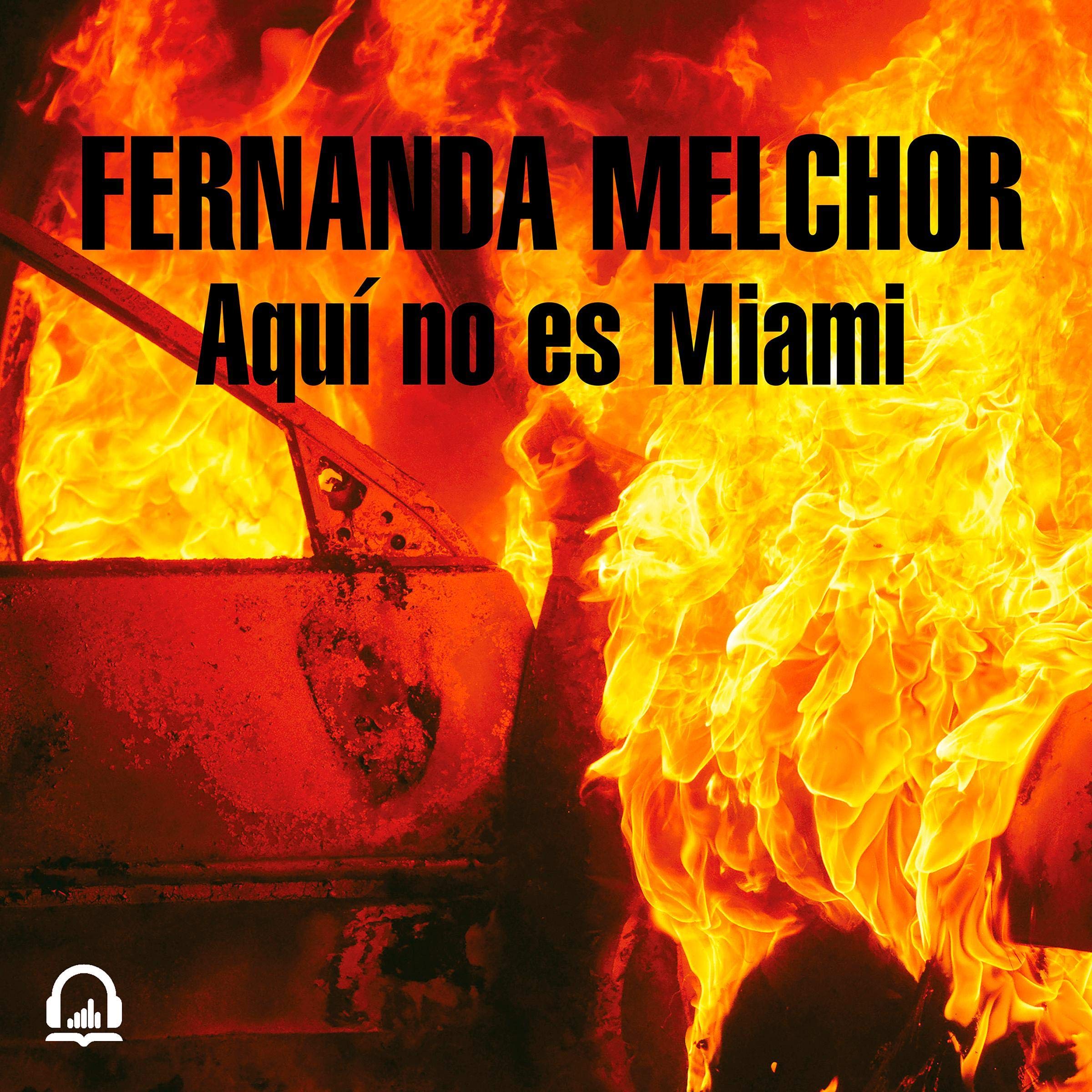 Aquí no es Miami [Here Is Not Miami]