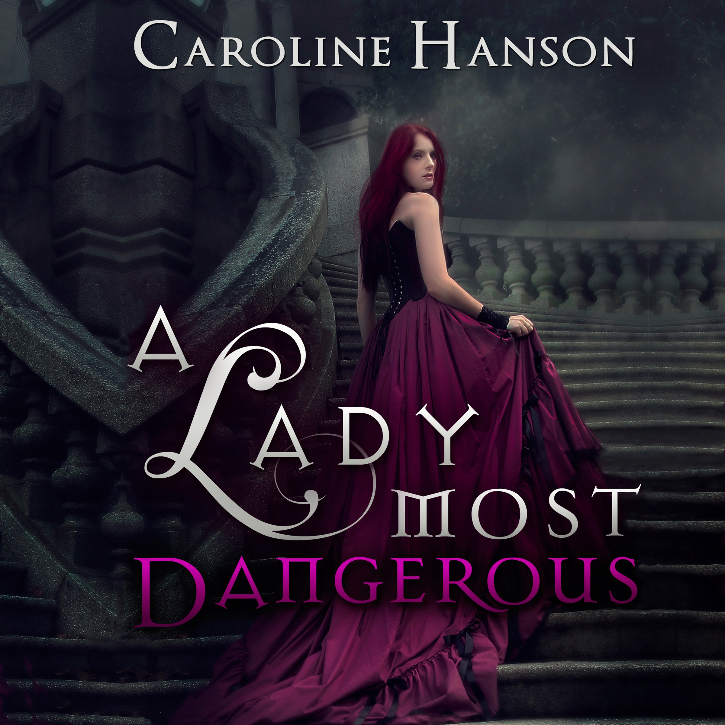 A Lady Most Dangerous