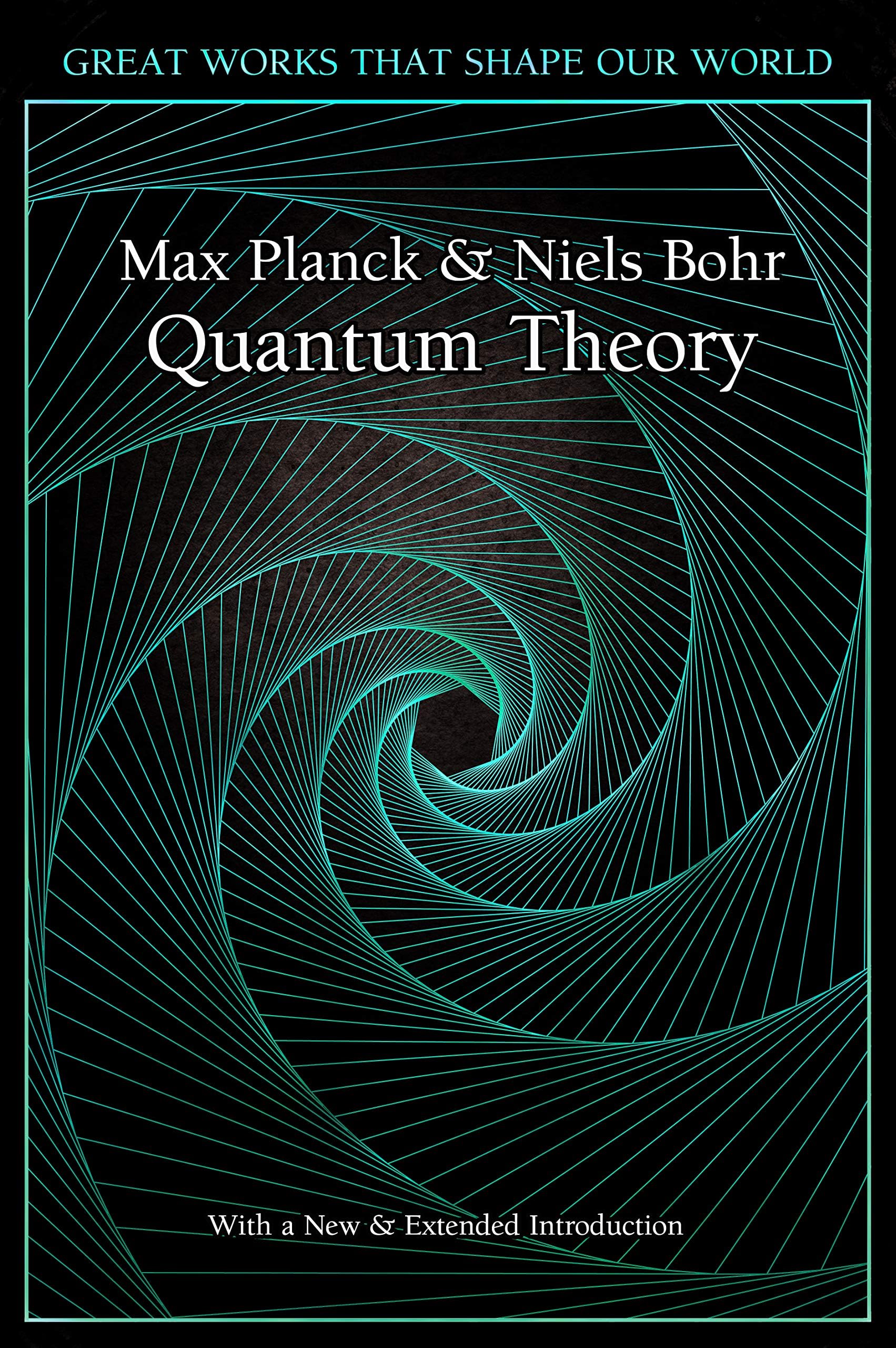 Quantum Theory (Great Works that Shape our World)