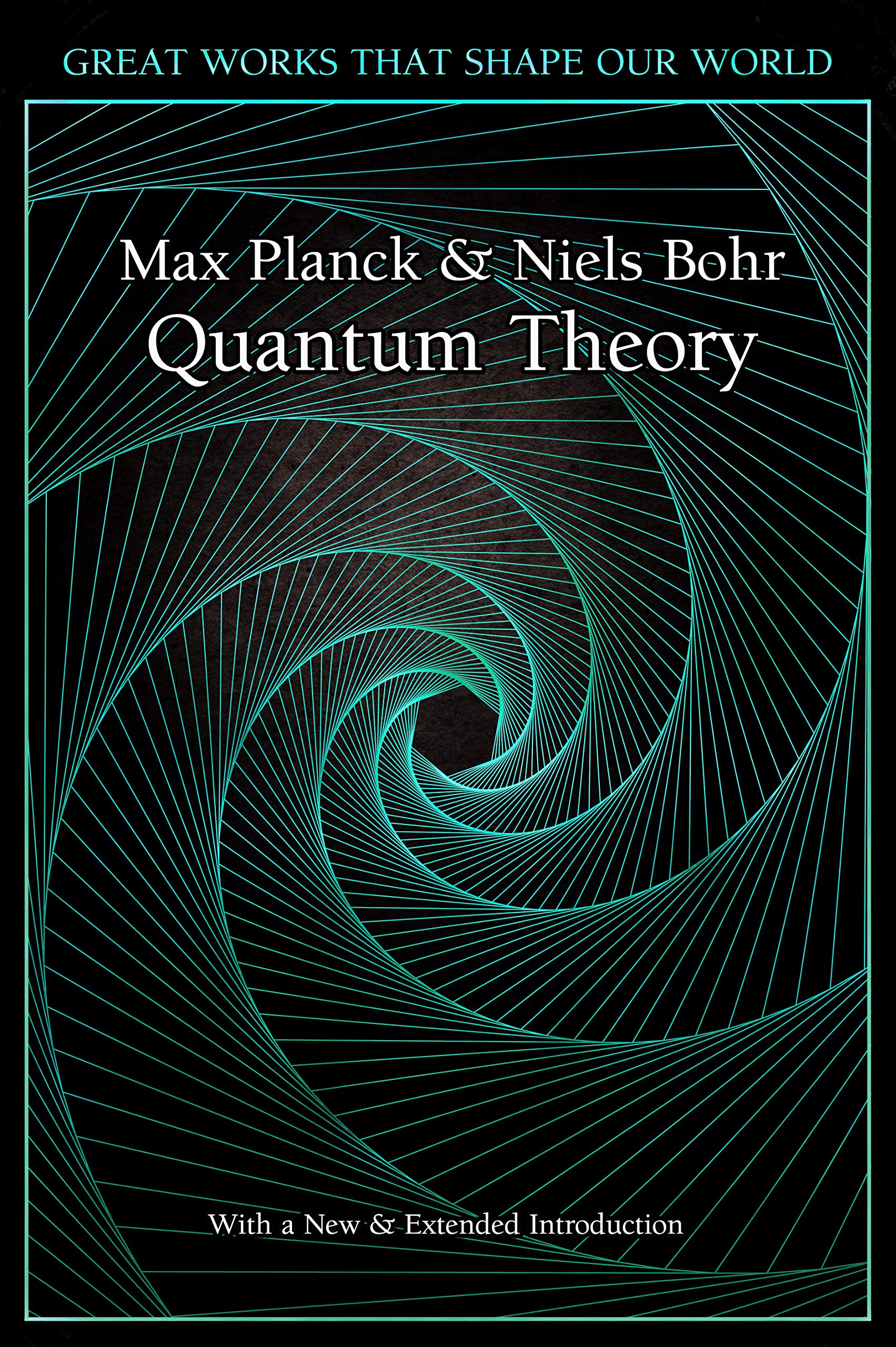 Quantum Theory (Great Works that Shape our World)