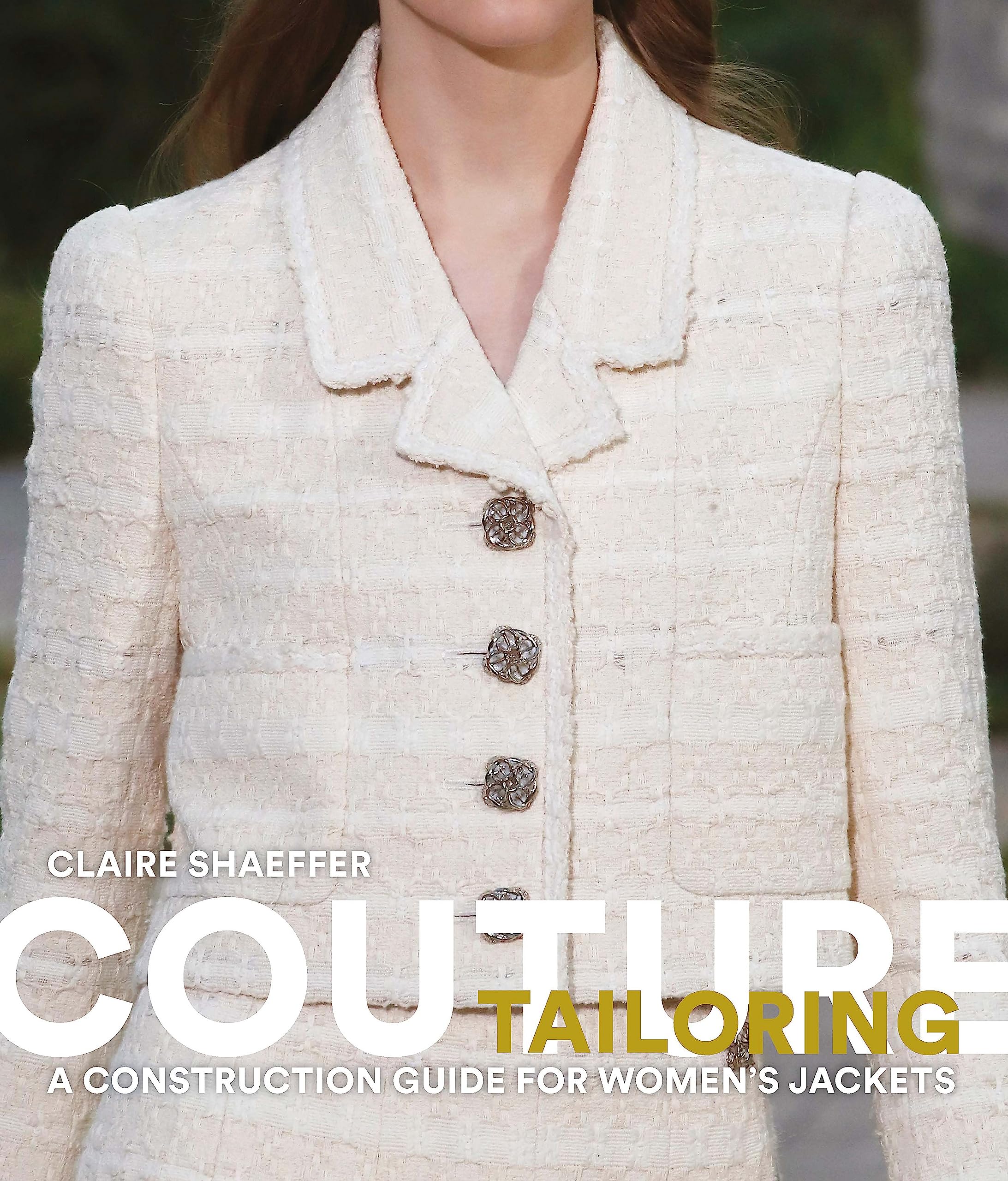 Laurence King Couture Tailoring: A Construction Guide for Women's Jackets Flexibound – Illustrated, 7 January 2021