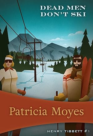 Dead Men Don't Ski: Inspector Tibbett #1 (Henry Tibbett)