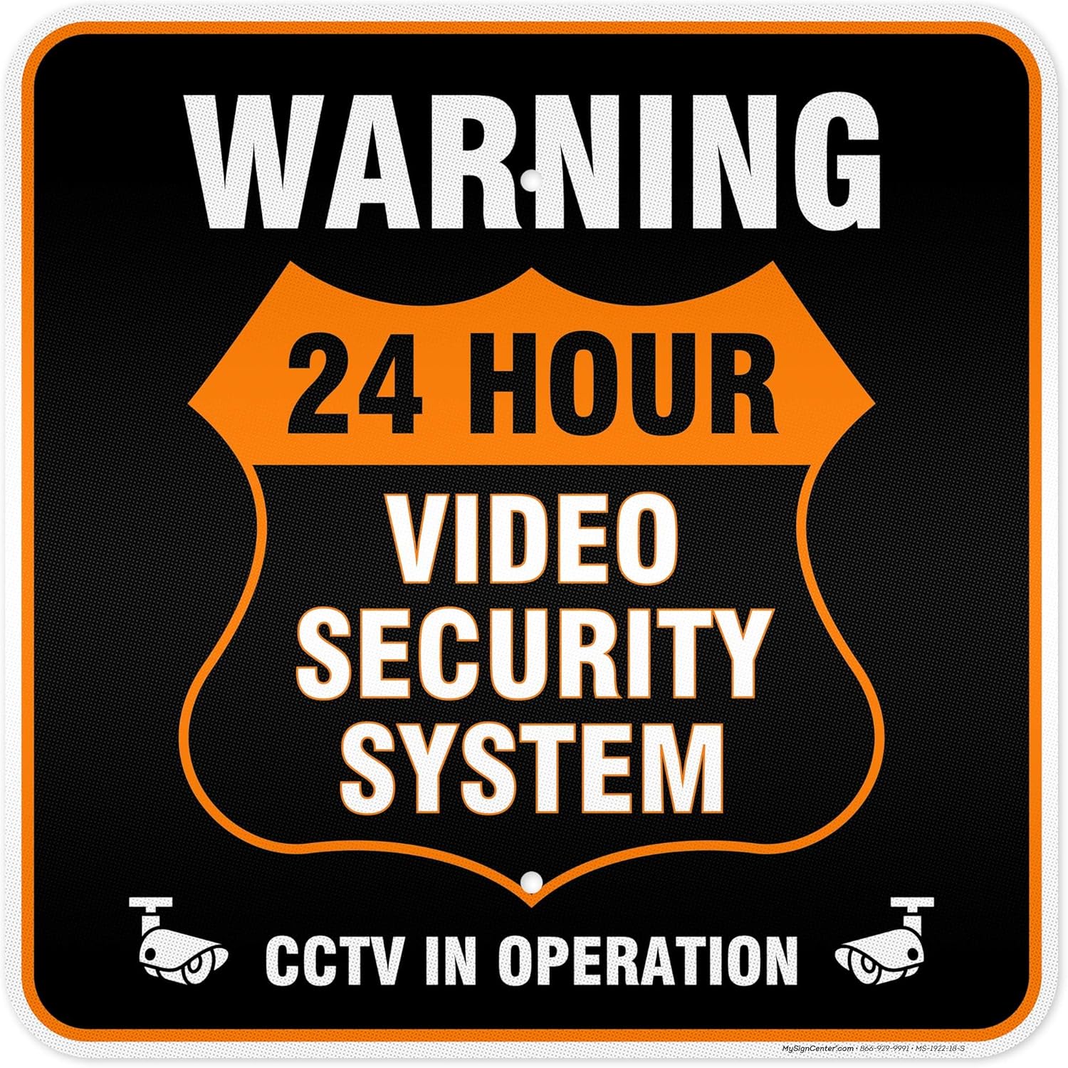 Warning 24 Hour Video Security System CCTV In Operation Sign, 18x18 Inches, Rust Free .063 Aluminum, Fade Resistant, Made in USA by My Sign Center