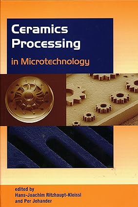 CERAMICS PROCESSING IN MICROTECHNOLOGY (HB)