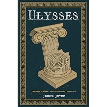 Ulysses Original Edition - Annotated and Illustrated