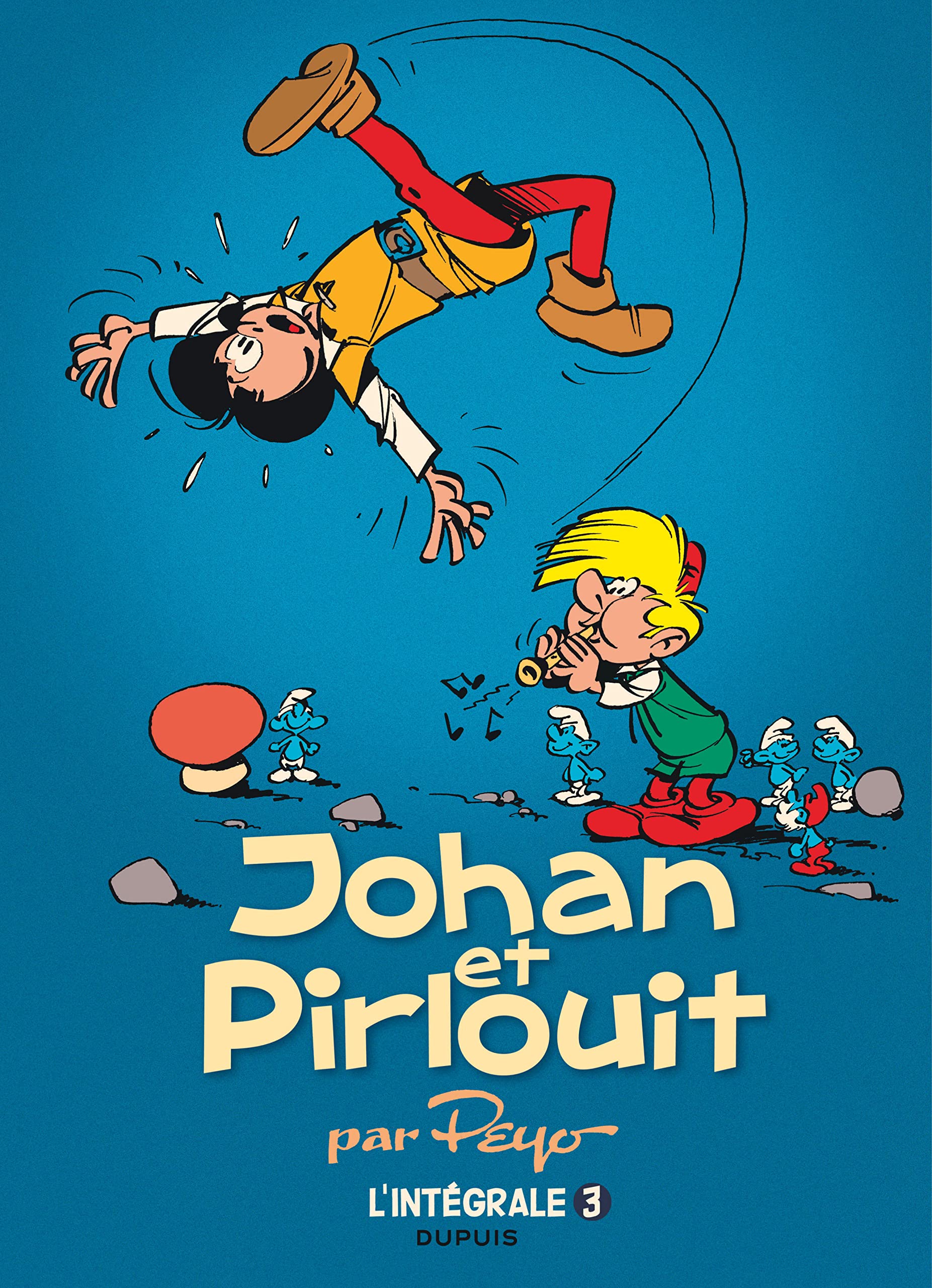 Johan et Pirlouit - L'Intégrale - Tome 3
