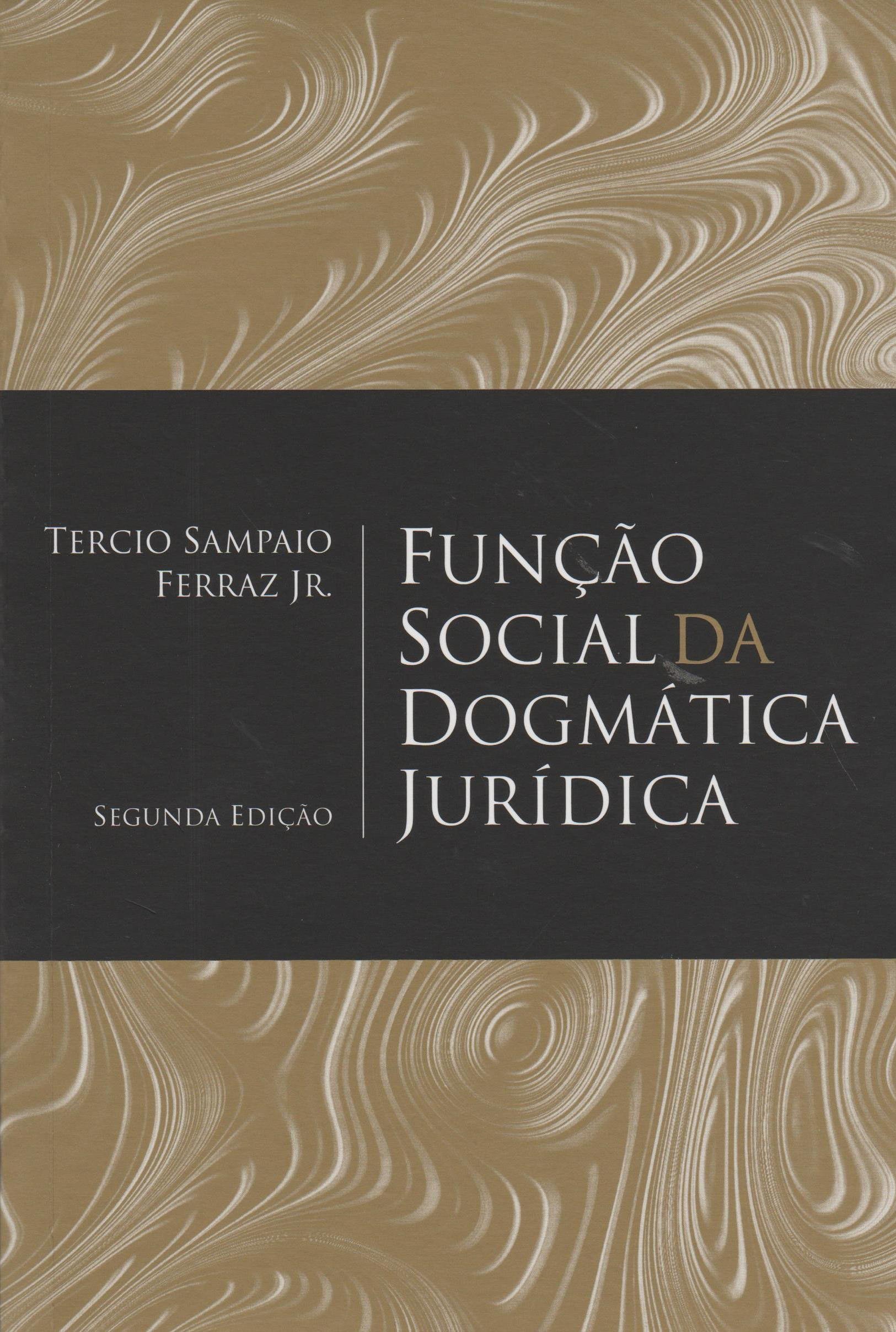 Capa de FUNÇÃO SOCIAL DA DOGMÁTICA JURÍDICA - 2ª Edição 2015