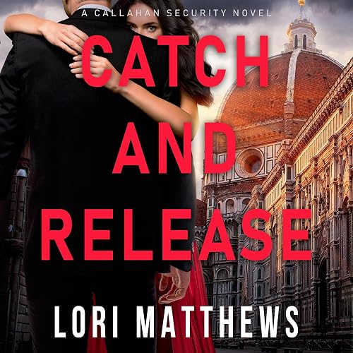 Catch and Release: Callahan Security Series, Book 5