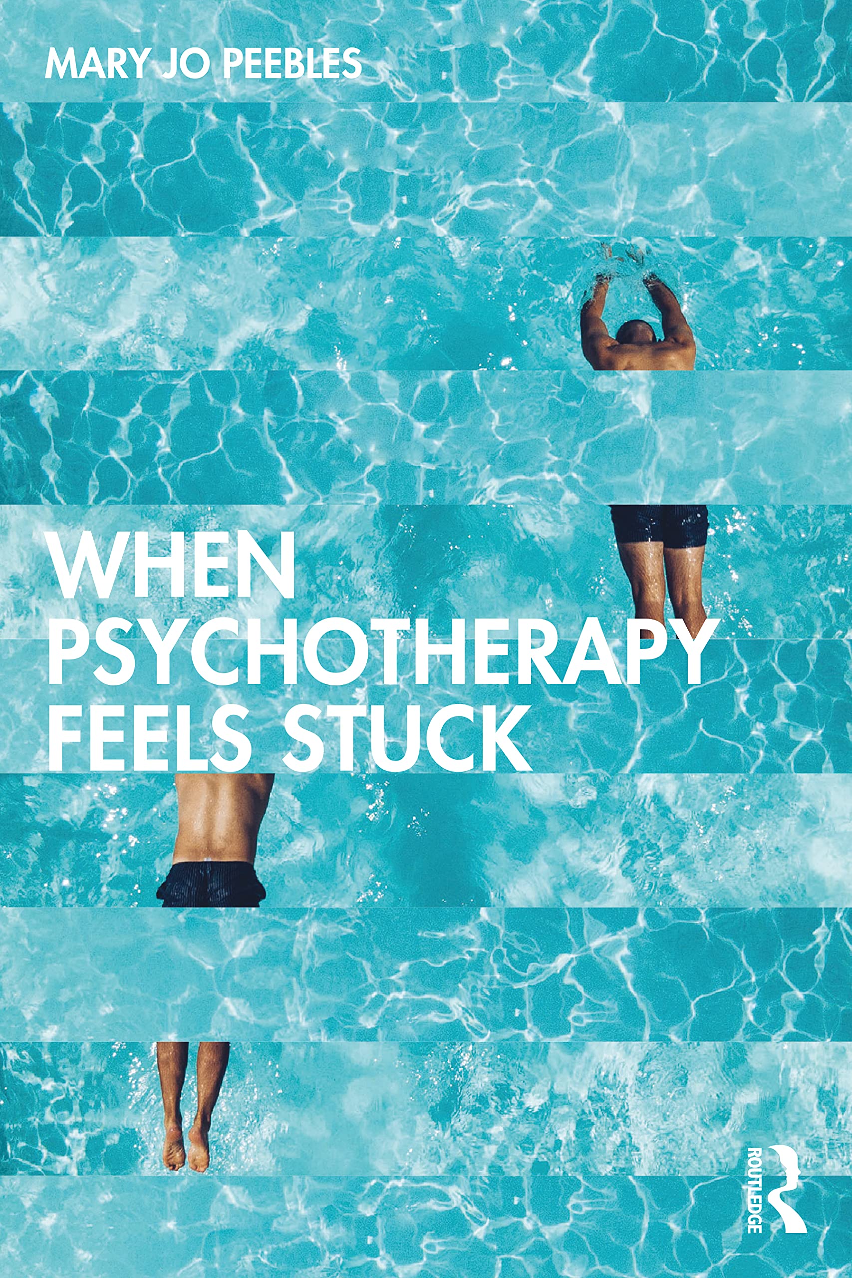 When Psychotherapy Feels Stuck by Mary Jo Peebles - 9781138204300