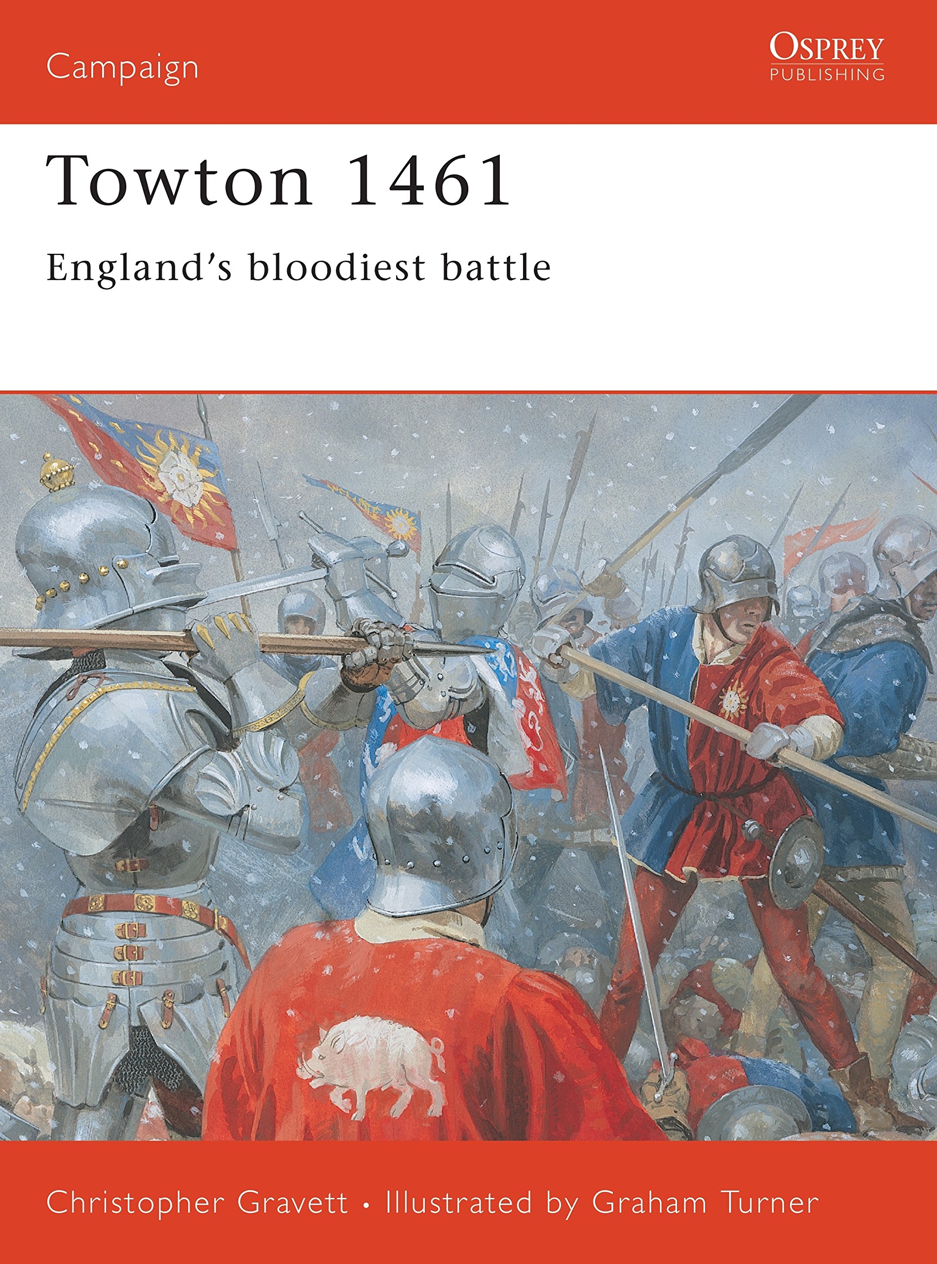 Towton 1461: England's Bloodiest Battle (Osprey Campaign)-Christ