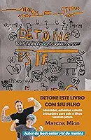 Detone este livro com seu filho: Atividades, adivinhas e muita brincadeira para pais e filhos fazerem juntos