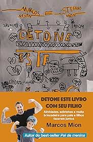 Detone este livro com seu filho: Atividades, adivinhas e muita brincadeira para pais e filhos fazerem juntos