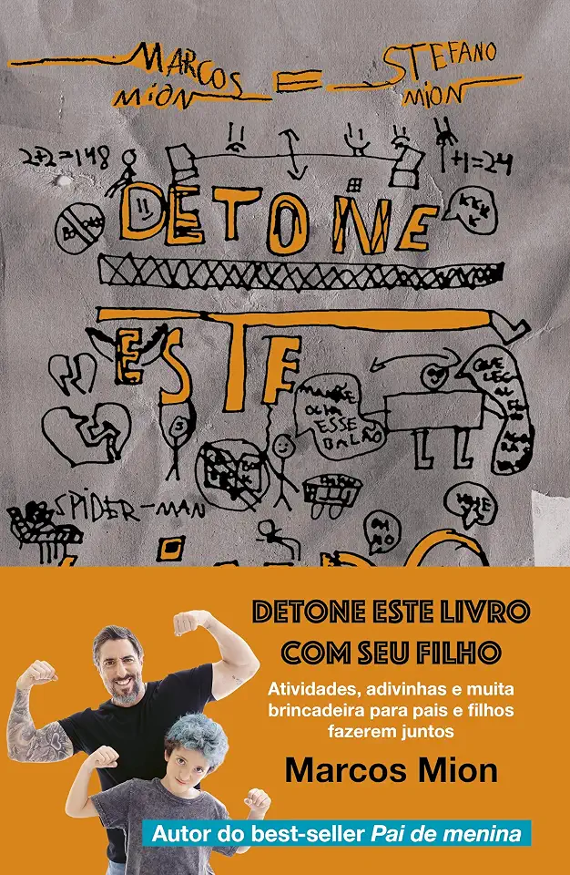 Detone este livro com seu filho: Atividades, adivinhas e muita brincadeira para pais e filhos fazerem juntos