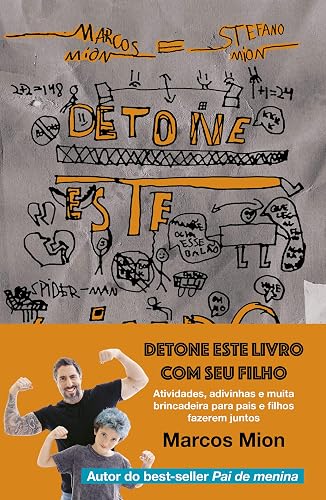 Detone este livro com seu filho: Atividades, adivinhas e muita brincadeira para pais e filhos fazerem juntos