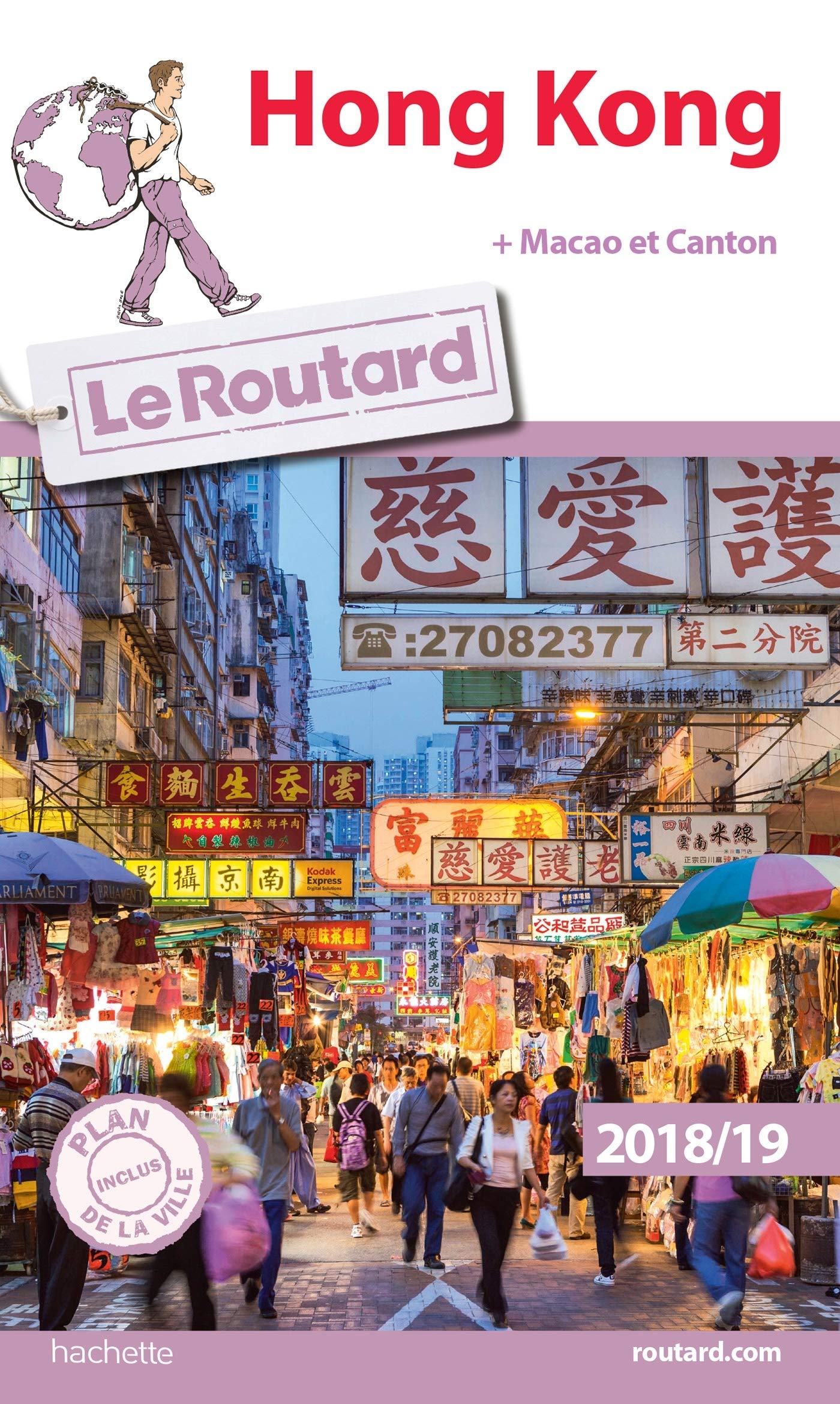 Hachette Tourisme Guide du Routard Hong Kong 2018/19: + Macao et Canton