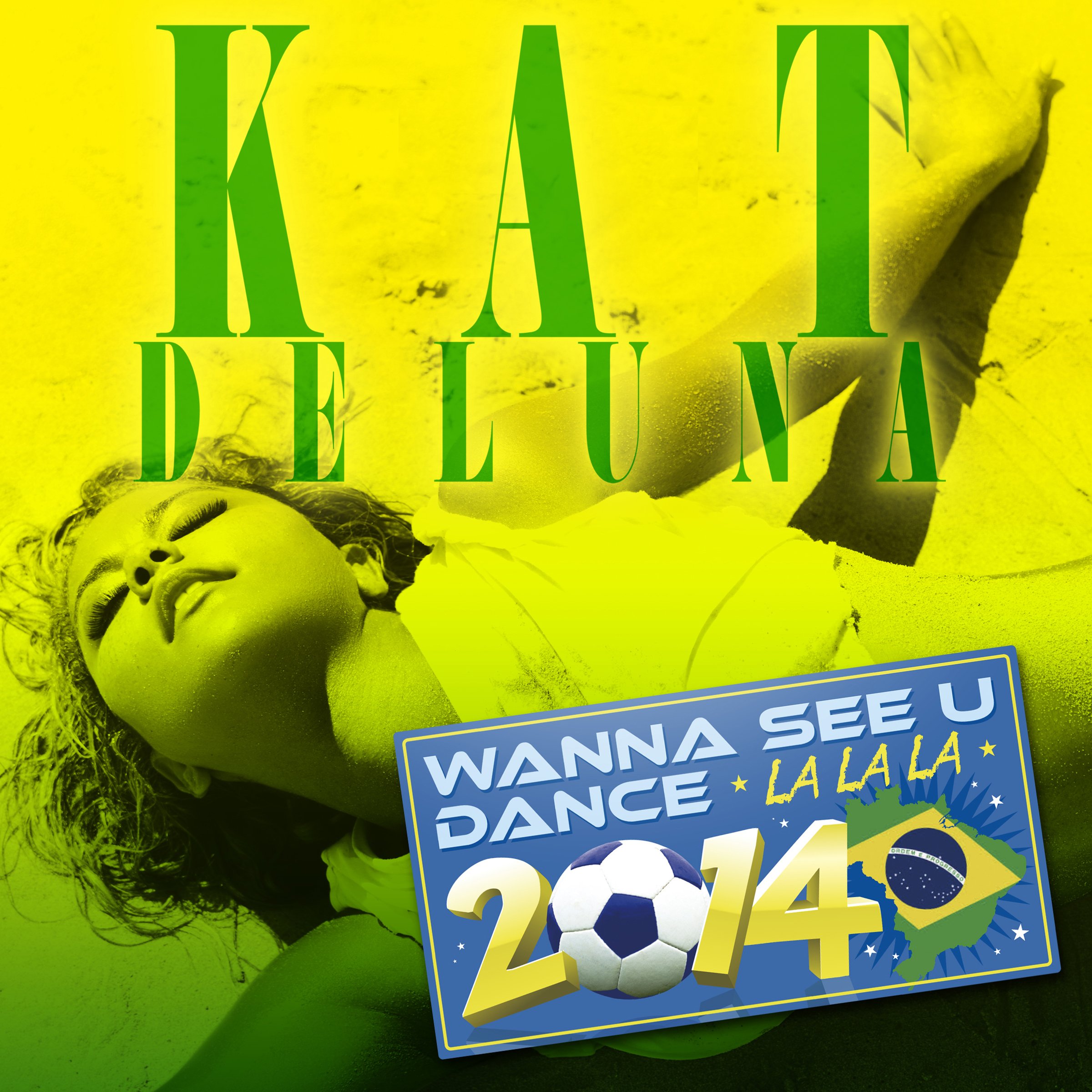 KAT DELUNA - Wanna See U Dance La La La 2014 - Disque CD