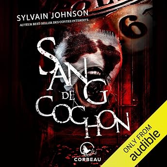 Sang de cochon Livre Audio par Sylvain Johnson episode artwork