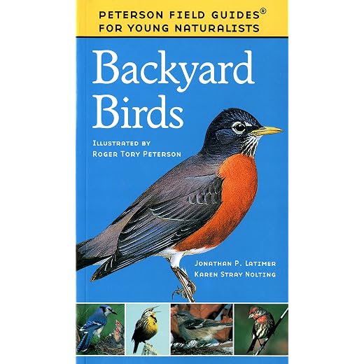 Backyard Birds: The Essential Peterson Field Guide to North American Birding for Young Naturalists