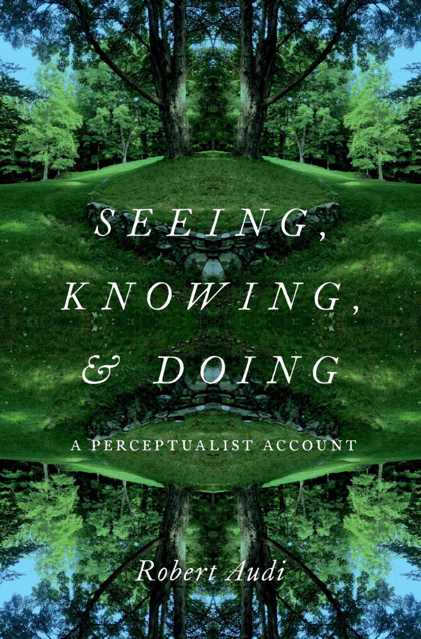 Seeing, Knowing, and Doing: A Perceptualist Account