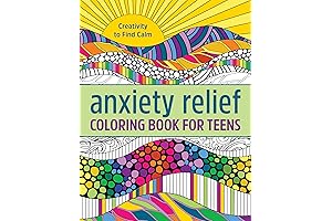 Anxiety Relief Coloring Book for Teens: Unleash Your Inner Zen Through Creative Expression