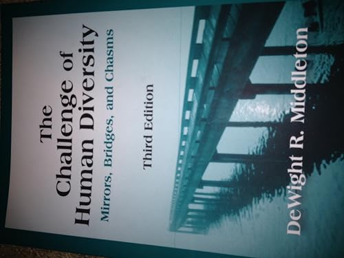 The Challenge of Human Diversity: Mirrors, Bridges, and Chasms