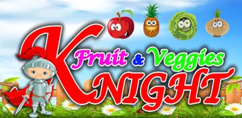 Fruit & Veggies Knight
