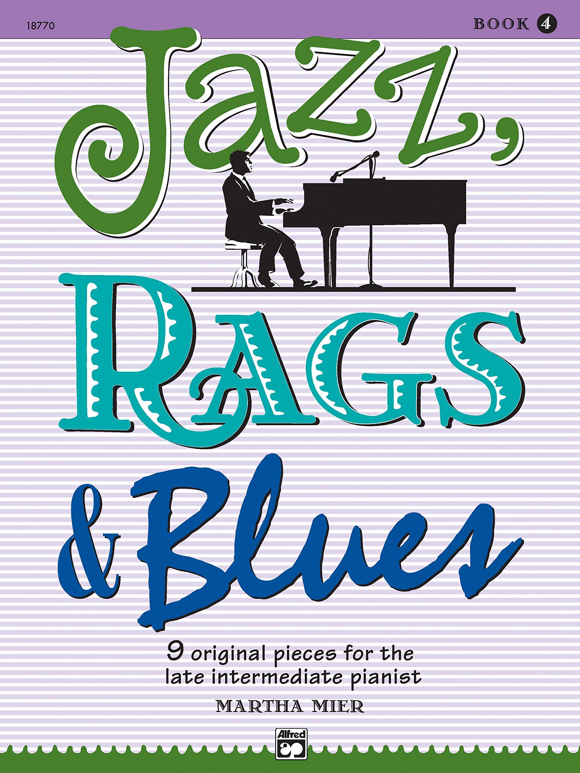 Jazz, Rags & Blues, Book 4 - By Martha Mier