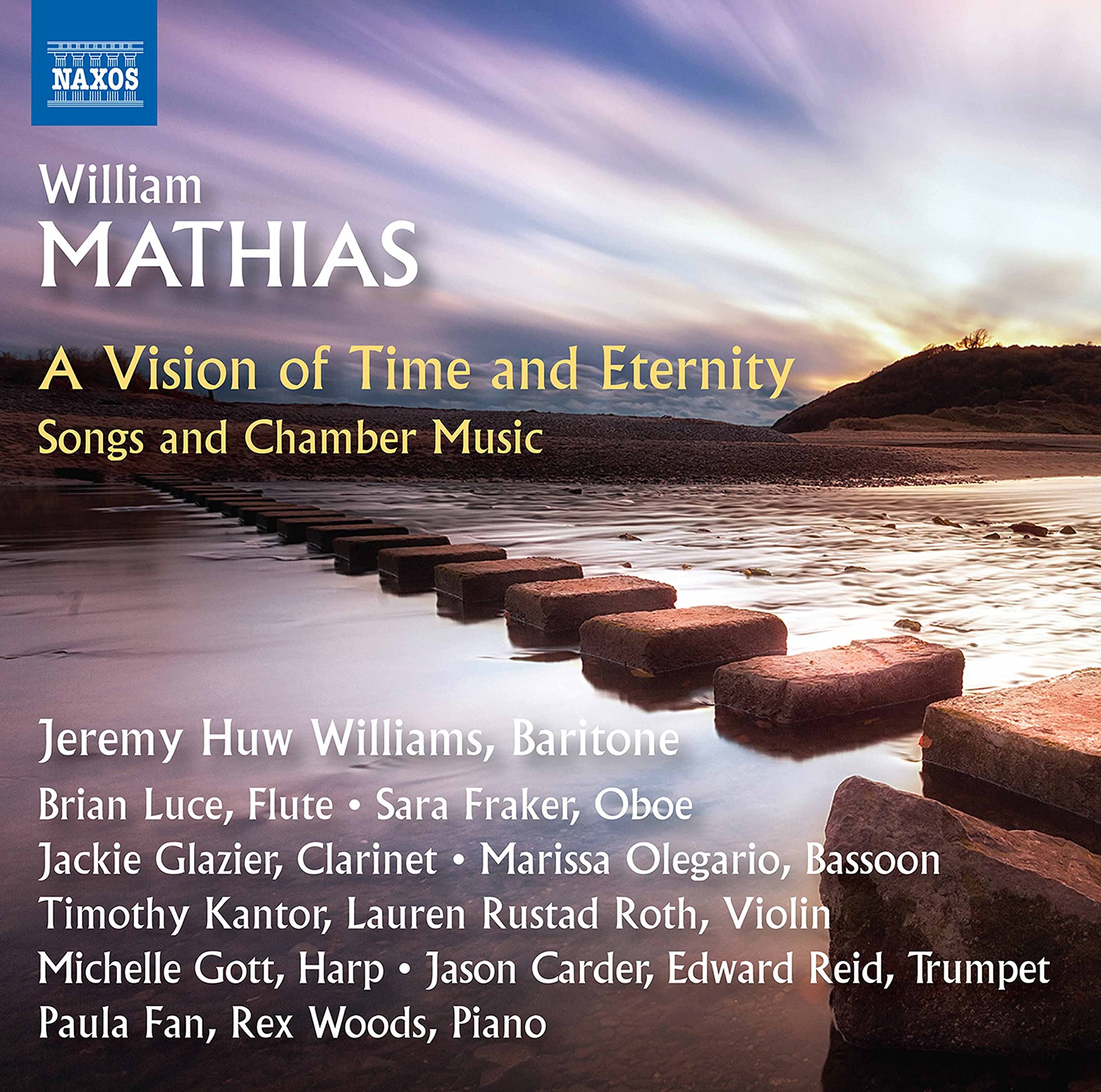 William Mathias: A Vision of Time and Eternity, Songs and Chamber Music