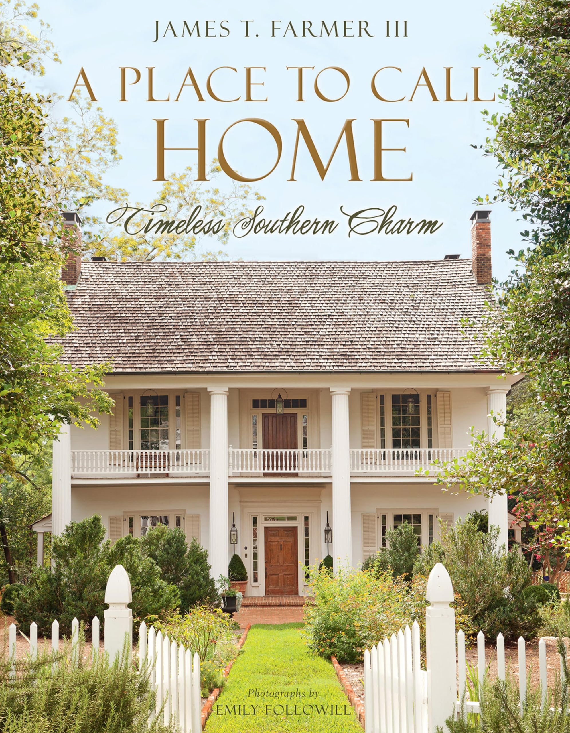 A Place to Call Home Édition de prestige sur l'architecture Southern Charm