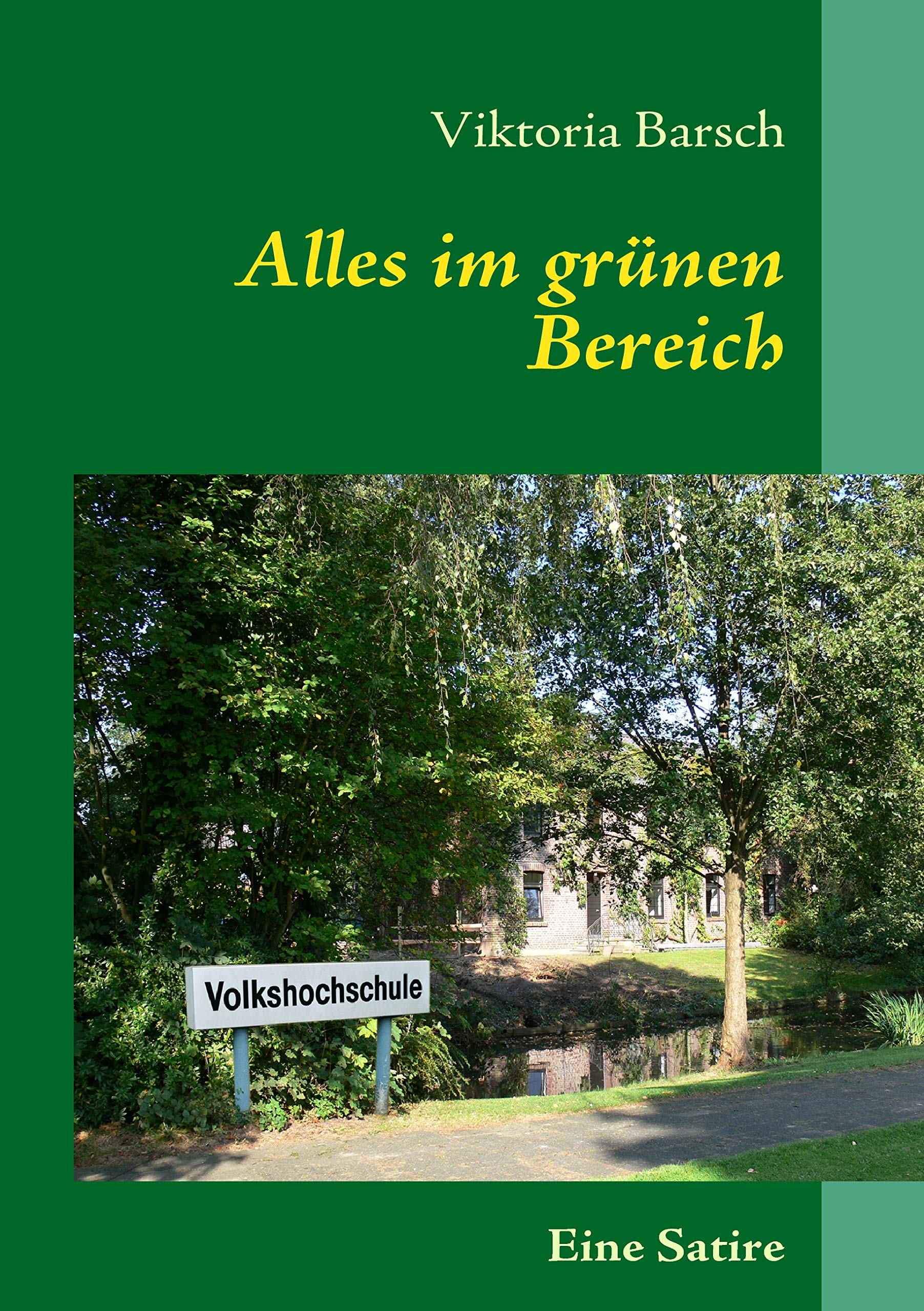 Alles im grünen Bereich: Eine Volkshochschul-Satire