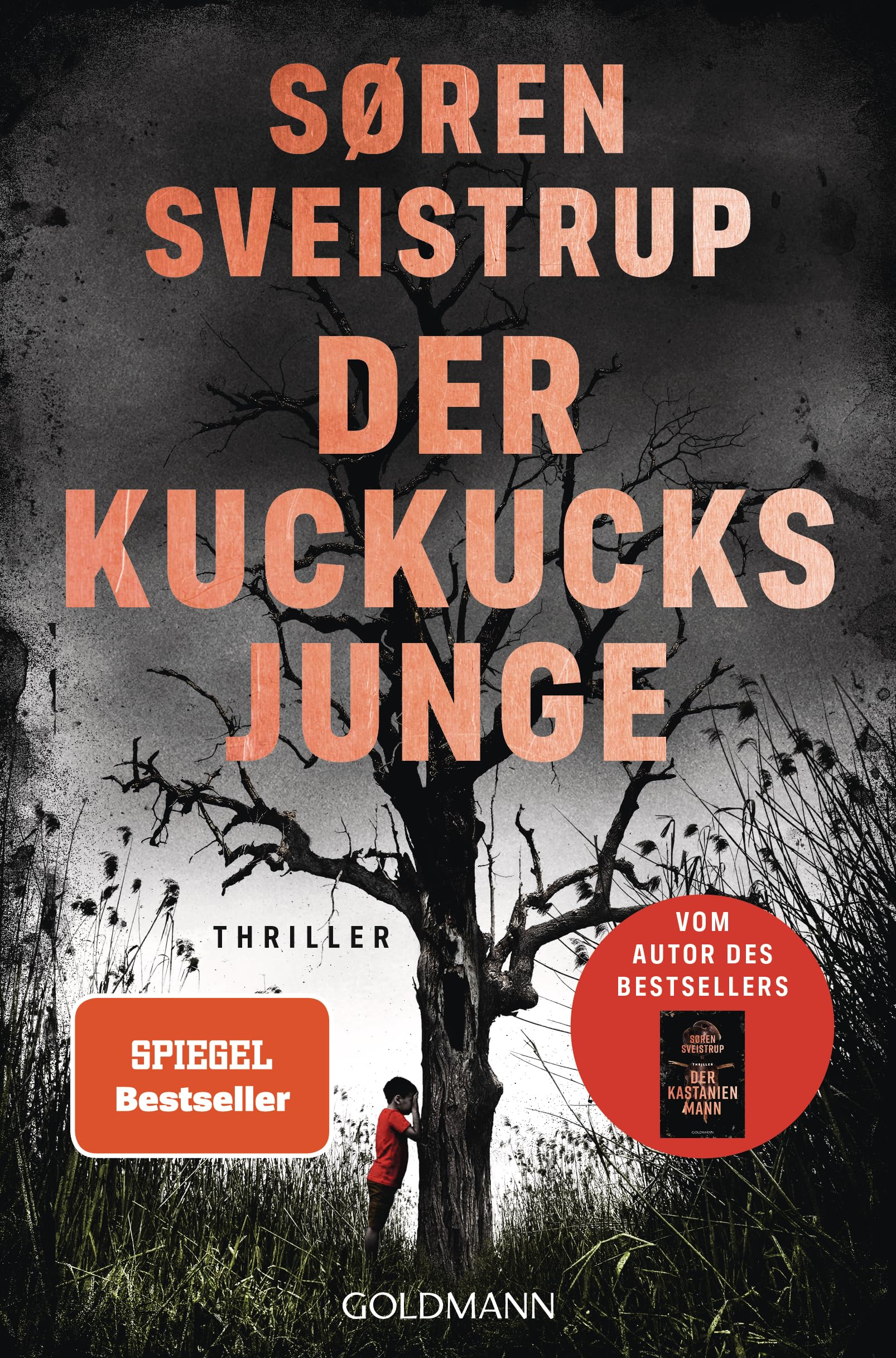 Der Kuckucksjunge: Thriller - Der neue große Thriller vom Autor des internationalen Bestsellers „Der Kastanienmann“ - SPIEGEL-Bestseller