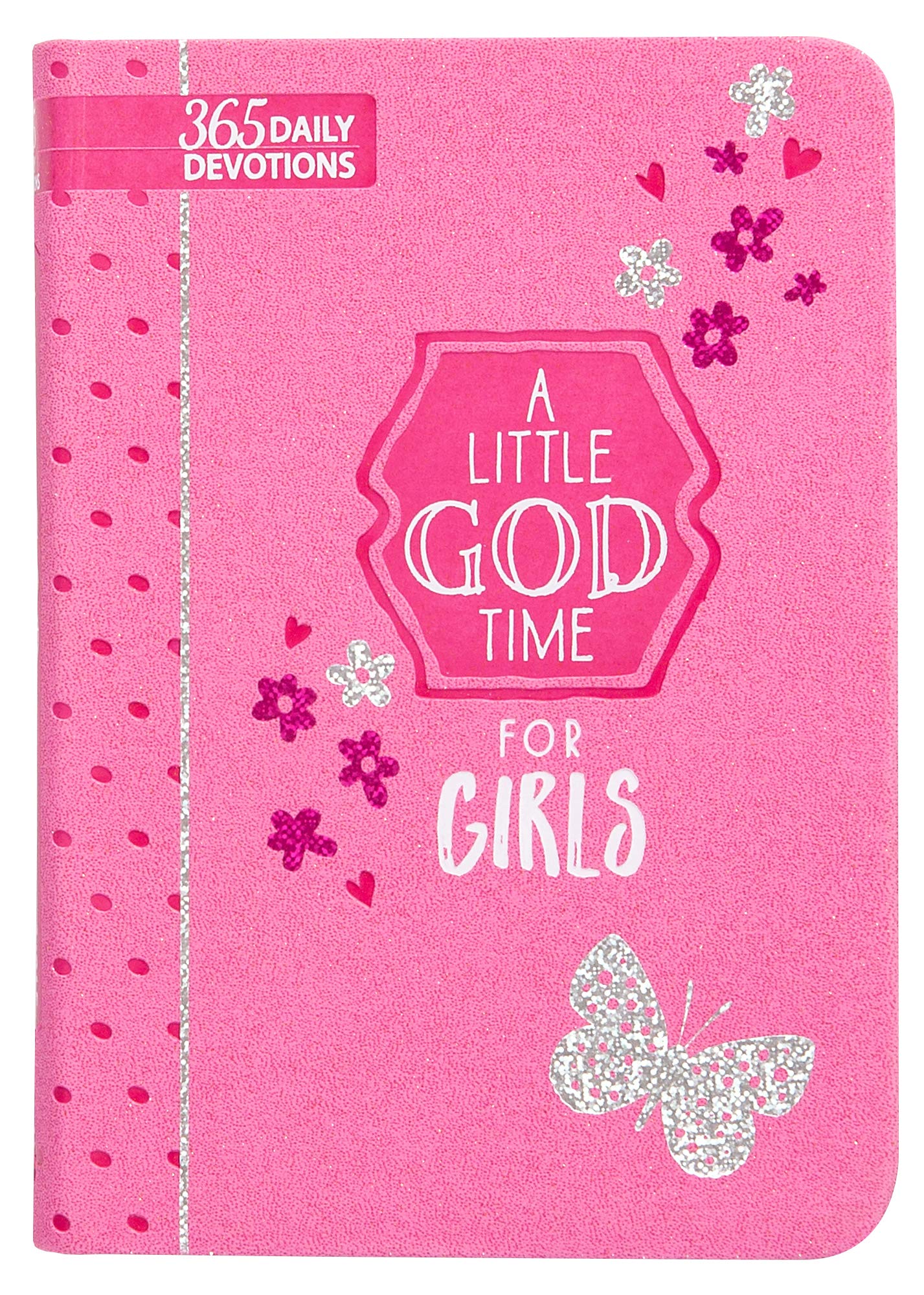 A Little God Time for Girls: 365 Daily Devotions (Imitation/Faux Leather) Motivational Devotions for Girls of Ages 9-12, Perfect Gift for Daughters, ... and More Imitation Leather October 1, 2019