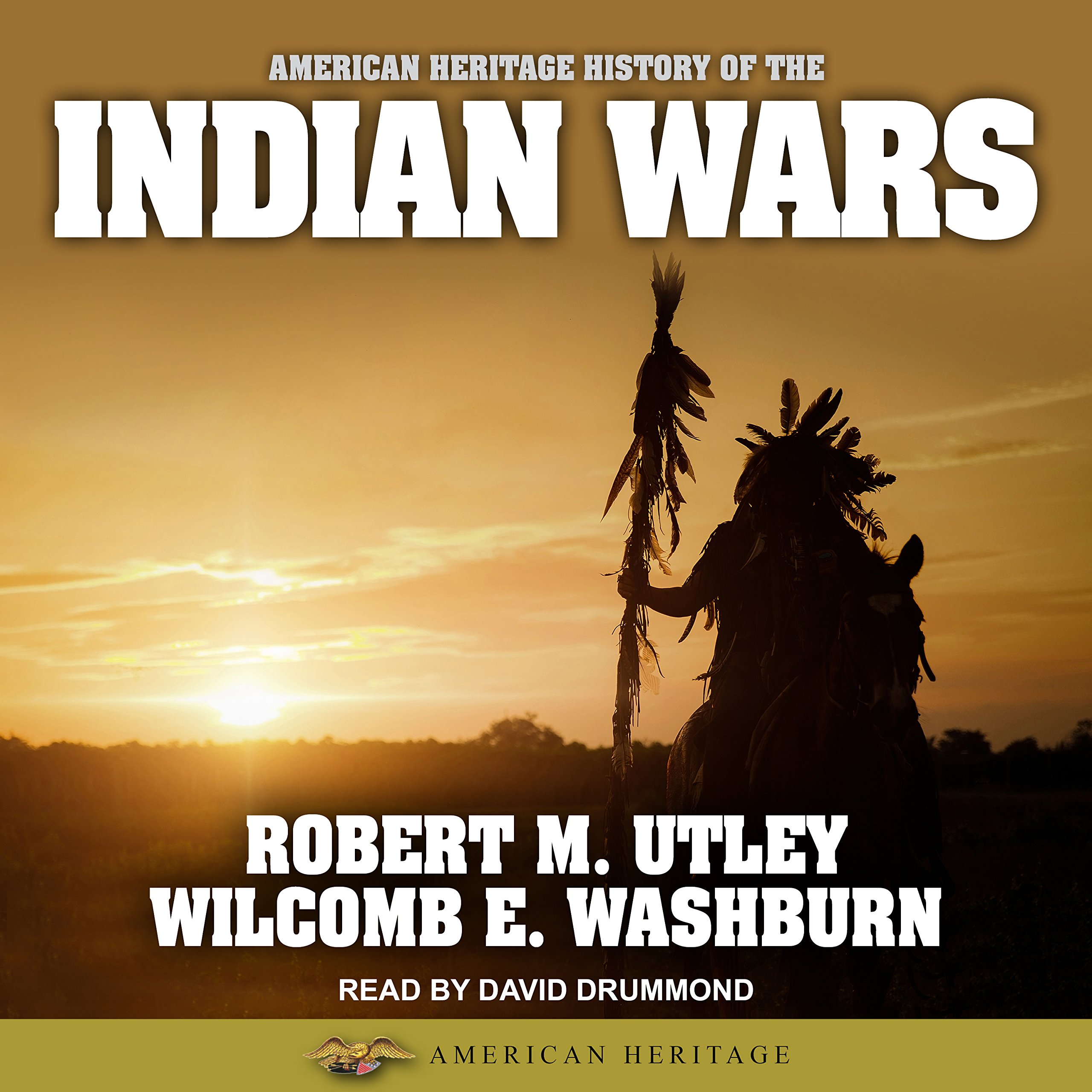 Cover art for American Heritage History of the Indian Wars