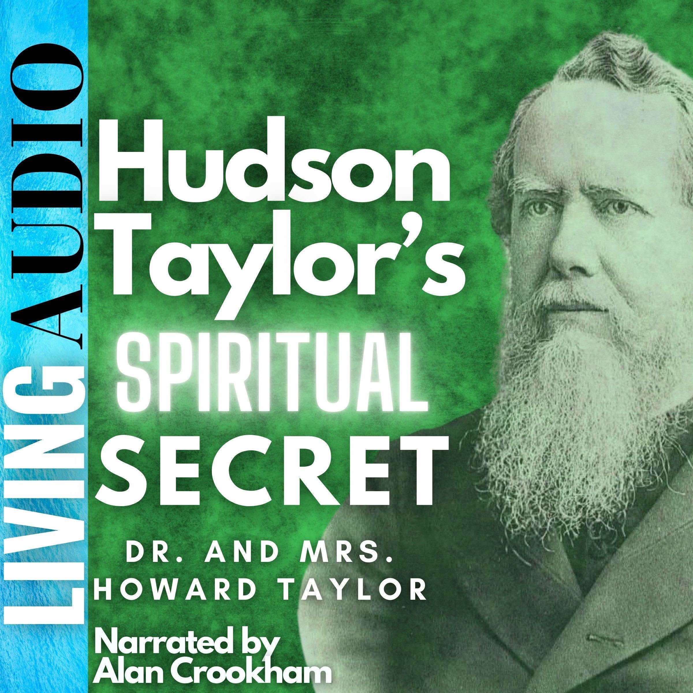 Hudson Taylor's Spiritual Secret