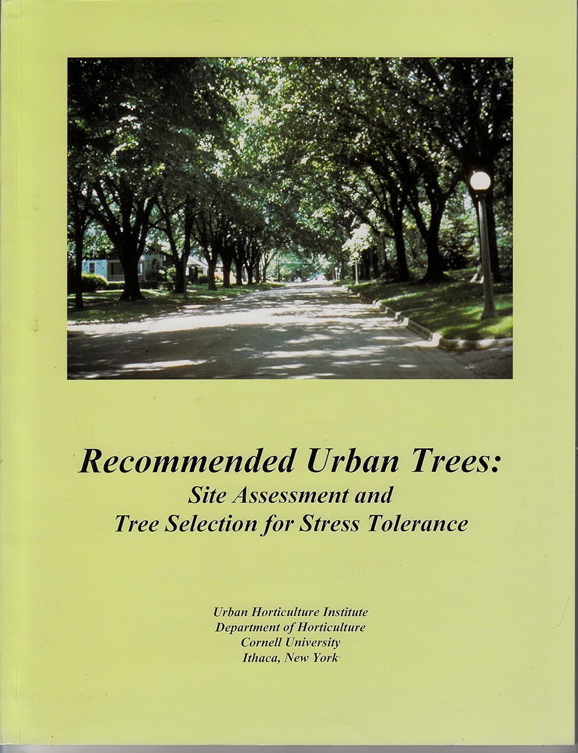Recommended Urban Trees: Site Assessment and Tree Selection for Stress ...