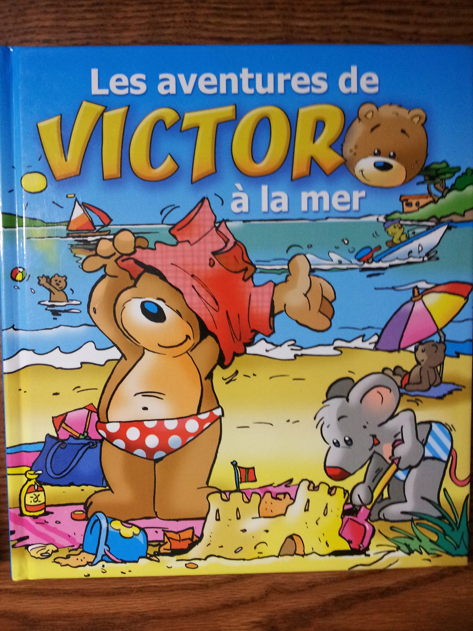 Les aventures de VICTOR � la mer [Unknown Binding]