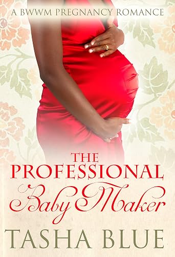 The Professional Baby Maker: A BWWM Pregnancy Romance (English Edition)
