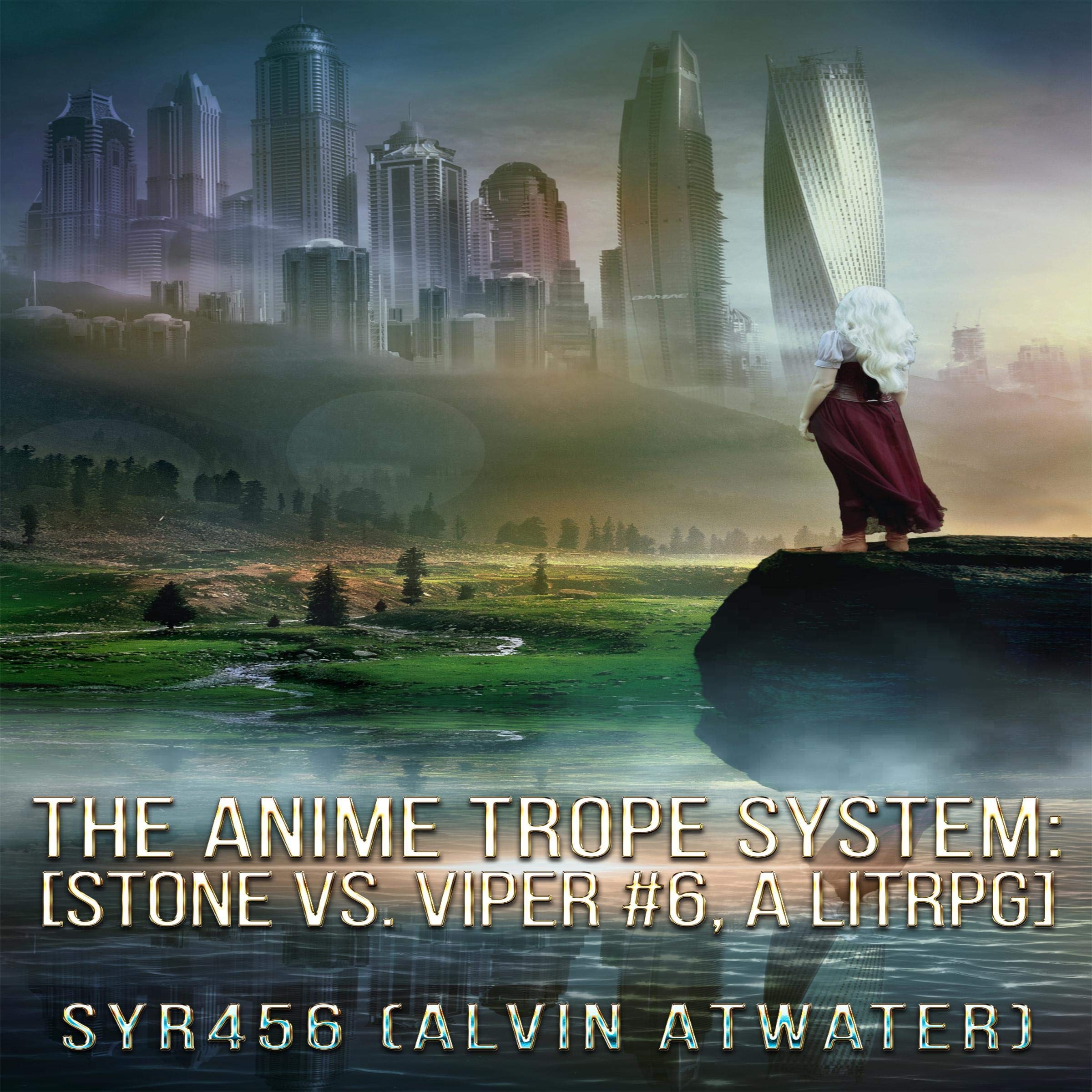 Cover art for The Anime Trope System: Stone vs. Viper, #6 a LitRPG. Revised Edition.