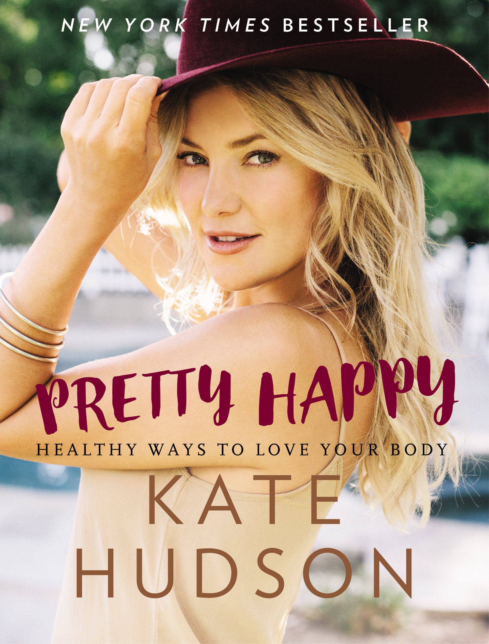 Unti Kate Hudson Lifestyle Book: Healthy Ways to Love Your Body