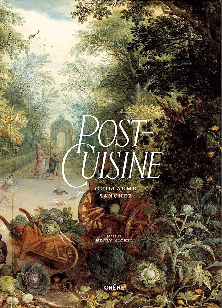 Amazon.fr - Post-Cuisine - SANCHEZ, GUILLAUME, Michel, Henry