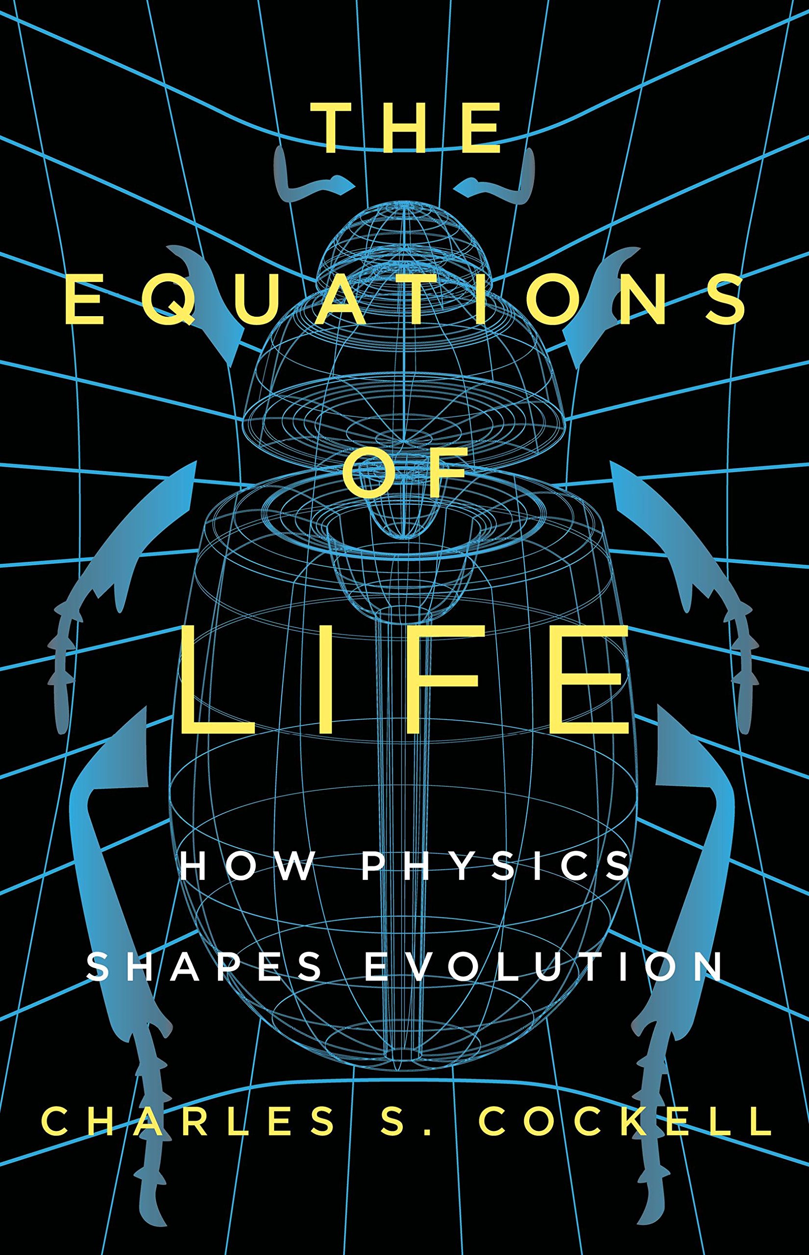 The Equations of Life: How Physics Shapes Evolution cover