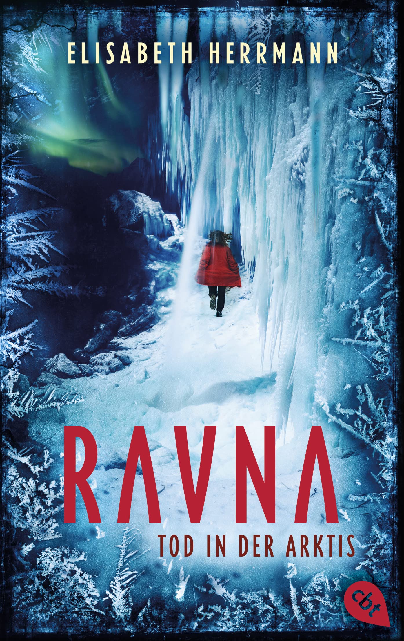 RAVNA – Tod in der Arktis: Nordic All-Age-Thriller. Nominiert für den Glauser Preis 2022 und den Buxtehuder Bullen 2021